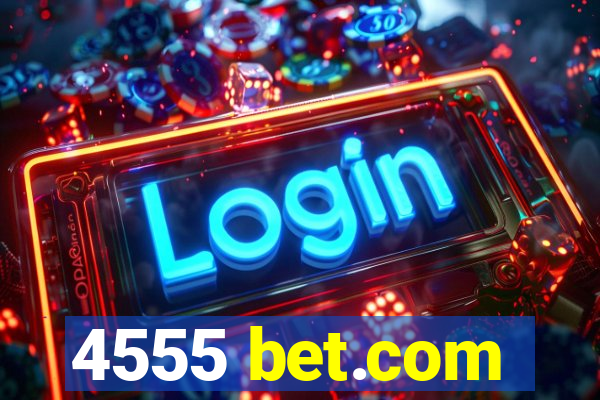 4555 bet.com